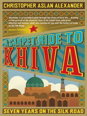 cover image of A Carpet Ride to Khiva